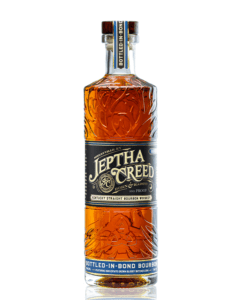 Jeptha Creed Bottled-In-Bond Bourbon.